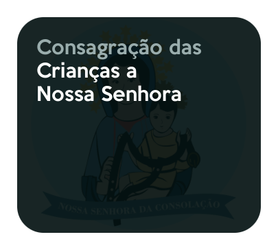 Consagração das crianças a Nossa Senhora